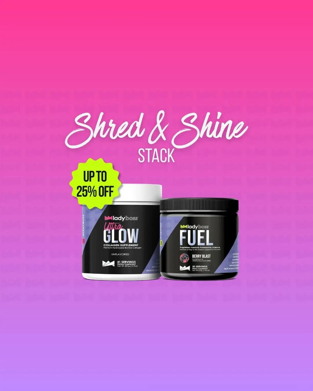 Shred & Shine Stack LadyBoss
