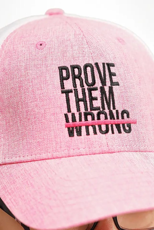 Pink Wash "Prove Them Wrong" Cap - LadyBoss