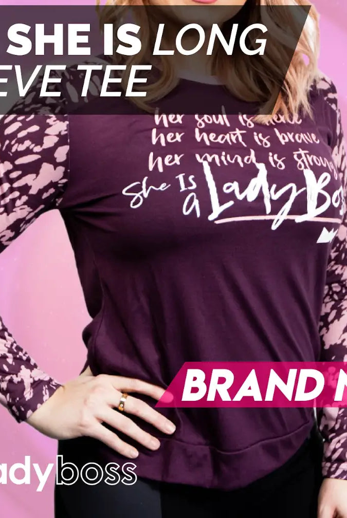 She is Long Sleeve Tee - LadyBoss