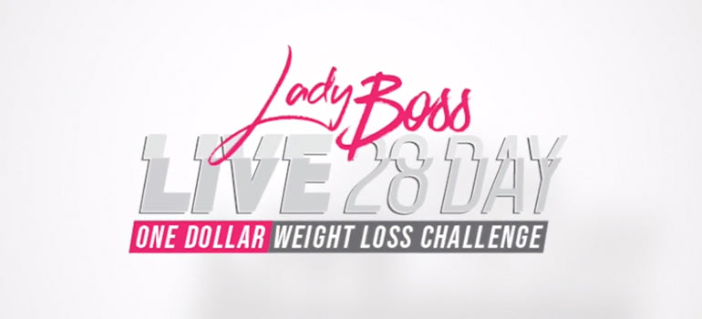 What Does LadyBoss LIVE 28 Day Weight Loss Challenge Include?